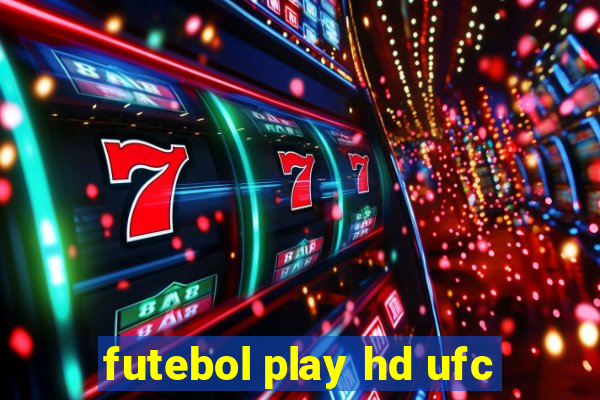 futebol play hd ufc